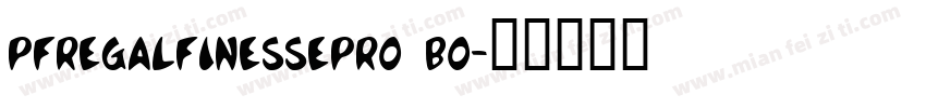pfregalfinessepro bo字体转换